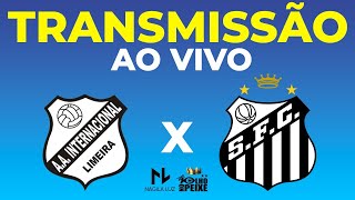 🔴 AO VIVO INTER DE LIMEIRA X SANTOS  PAULISTÃO 230225 [upl. by Sadowski]