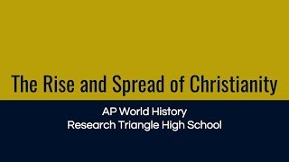 The Rise and Spread of Christianity  AP World History [upl. by Wernda]