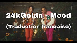 24kGoldn  Mood traduction française [upl. by Nylasor]