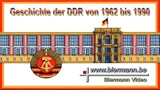 Die Geschichte der DDR von 1962 bis 1990 [upl. by Ainival524]