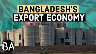 Bangladeshs Export Economy Explained [upl. by Noira]