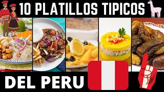 TOP 10 PLATILLOS TIPICOS DE PERU  COMIDA TRADICIONAL PERUANA PARA VIAJEROS DE CORAZON [upl. by Chiles]