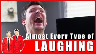 Almost Every Type of Laughing [upl. by Arrehs]