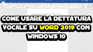 Come usare la dettatura vocale su Word 2019 con Windows 10 [upl. by Parrie]