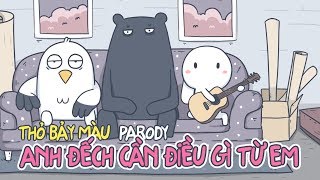 Anh Đếch Cần Gì Nhiều Ngoài Em Parody  Thỏ Bảy Màu 7Colors Music Video [upl. by Graehl]