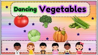 Healthy and Fun  Dancing Vegetables for Toddlers [upl. by Richart]