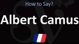 How to Pronounce Albert Camus  French amp English Pronunciation [upl. by Drazze805]