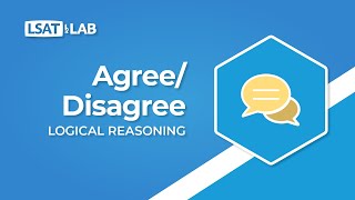 AgreeDisagree  LSAT Logical Reasoning [upl. by Eetsirk120]