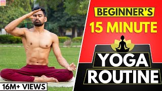 15 Min Daily Yoga Routine for Beginners Follow Along [upl. by Lolly]