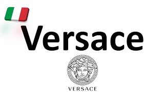 How to Pronounce Versace CORRECTLY Italian Pronunciation Gianni amp Donatella [upl. by Anivlek]