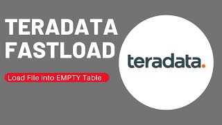 Teradata FASTLOAD  Overview  Syntax and Execution [upl. by Newg]