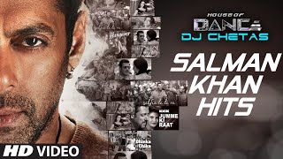 Salman Khan Songs Collection  House of Dance by DJ CHETAS  TSeries [upl. by Arod]