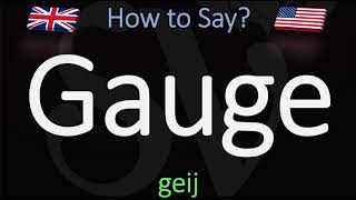 How to Pronounce Gauge CORRECTLY Meaning amp Pronunciation [upl. by Shaner]