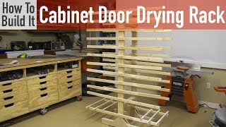 How to build a Cabinet Door Drying Rack [upl. by Anirac]