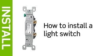 How to Install a Light Switch  Leviton [upl. by Enidan608]