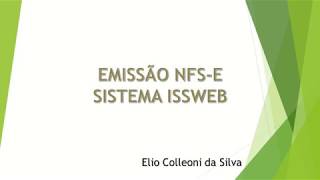 EMISSÃO NFSE  NOVO ISSWEB v3 [upl. by Bluefarb604]