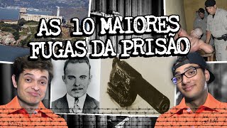 AS 10 MAIORES FUGAS DA PRISÃO [upl. by Yarised]