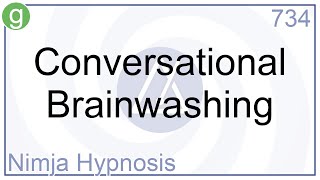 Conversational Brainwashing  Hypnosis [upl. by Pier]