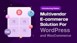 Dokan  Multivendor ecommerce solution for WordPress and WooCommerce [upl. by Darreg]