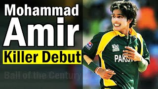 Mohammad Amir Bowling Most Dangerous Debut in Cricket History [upl. by Derick]