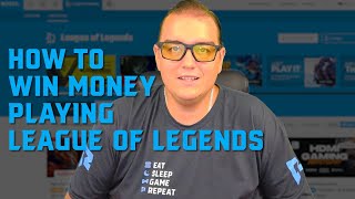 How to win money playing League of Legends [upl. by Machute]