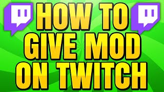 How to Give Someone Mod on Twitch [upl. by Oiramad]