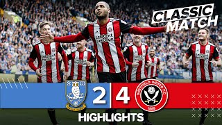 Classic Match Highlights  Sheffield Wednesday 2  4 Sheffield United  Duffy seals Sheffield derby [upl. by Sairacaz]