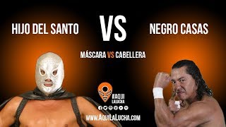 Hijo del Santo vs Negro Casas máscara vs cabellera Aquí La Lucha [upl. by Travax]