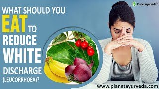 What Should you Eat to Reduce White Discharge Leucorrhoea [upl. by Nitsyrk742]