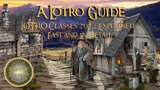 LOTRO Classes 2022 Explained  Fast and in Detail  A LOTRO Guide [upl. by Ahael]