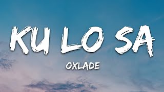 Oxlade  KU LO SA Lyrics [upl. by Dorn]