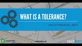 Introduction to Tolerances  Part I What is a Tolerance [upl. by Aimar]