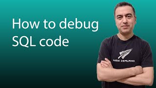 How to debug SQL code [upl. by Ruamaj]