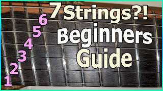 7 String Guitars  A Beginners Guide [upl. by Bluhm]