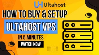 How to Setup UltaHost VPS Step by Step in Just 5 Minutes [upl. by Anana918]