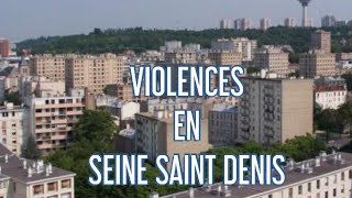 REPORTAGE 93  AU CŒUR DE LA VIOLENCE DE SEINE SAINT DENIS [upl. by Ilesara]