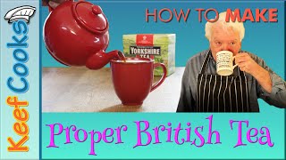 Proper British Tea  How to Make Tea [upl. by Tann711]