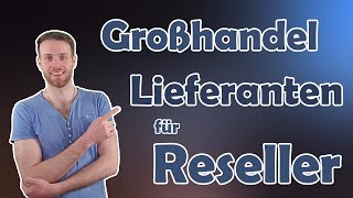 Grosshandel Lieferanten für Reseller amp Wiederverkäufer aus Deutschland amp EU [upl. by Irab537]