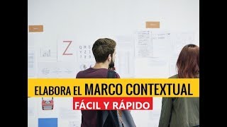 Cómo elaborar el MARCO CONTEXTUAL  Muestro EJEMPLOS [upl. by Nanyk]