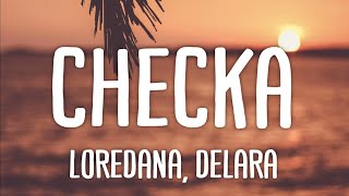 Loredana Delara  Checka Lyrics [upl. by Airotel]