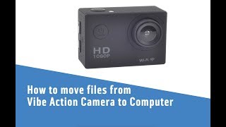 How to move files from your Vibe Action Camera to a Computer [upl. by Adnawyek360]