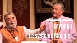 Le système Ribadier Feydeau avec Maurice Risch Georges Beller [upl. by Brogle970]