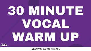 30 Minute Vocal Warm Up [upl. by Attenaz]